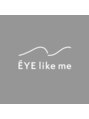 アイライクミー 博多店(EYE like me) EYE like me