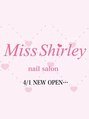 ミス シャーリー(Miss Shirley)/nailsalon Miss Shirley