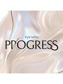 eye salon PROGRESS【3月20日 NEW OPEN(予定)】 eye salon PROGRESS