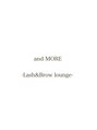 アンドモア ラッシュアンドブロウ ラウンジ(and MORE Lash&Brow lounge)/and MORE