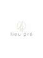 リュプレ(lieu pre)/lieu pre