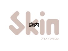 スキン 心斎橋店(skin)/店内