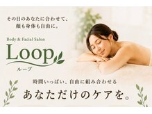 Body and facialsalon Loop【リンパマッサージ/痩身/小顔】【10月開店（予定）】