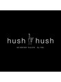 ハシュ ハシュ バイ トゥルー(hush hush by TRU)/ACADEMY SALON hush hush by TRU