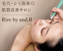 リル バイ アンドアール(Rire by and.R)