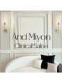 アンド ミヨン(And Miyon)/And Miyon Clinical Salon