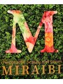 ミライビ(MIRAIBI)/MIRAIBI【ミライビ】整体/骨盤矯正/ネイル
