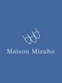 メゾンミズホ(Maison Mizuho)/Maison Mizuho（メゾンミズホ）