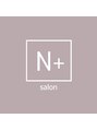 エヌプラス(N+)/salon　N+