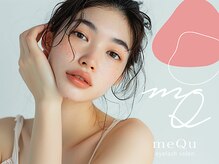 メク(meQu)