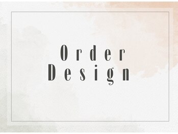 Order Oesign