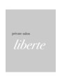 リベルテ(liberte)/private salon liberte