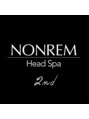 ノンレム セカンド(NONREM 2nd)/ヘッドスパ NONREM 【ノンレム】 2nd代官山