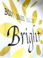 ブライト(bright)/Body make salon Bright