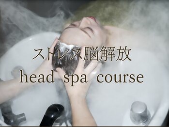 ヘッドスパ カルム(head spa Calm)/ストレス脳解放head spa コース