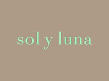 お肌の土台から整える sol y luna 麻布十番店【肌質改善/エイジングケア】