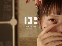 ハイ アイムファイン(Hi, I'm fine.)