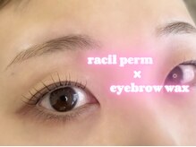 ラシル 都城店(racil)/パリジェンヌアイブロウワックス