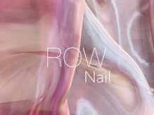 ROW nail