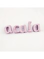 アカラ(acala)/a c a l a(アカラ)