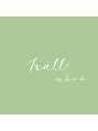 ハルバイハナオリ(hall by hana'oli)/hall by hana'oli