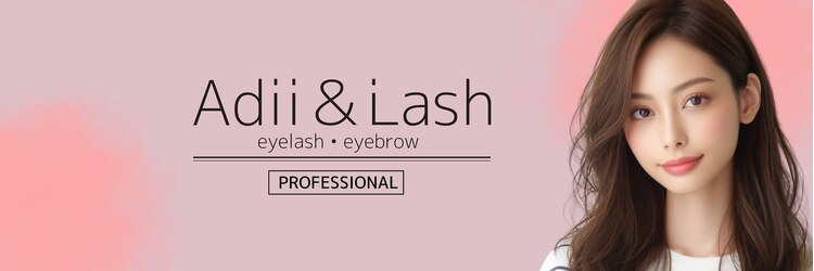 アディアンドラッシュ 柏本店(Adii & Lash)のサロンヘッダー