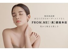 フロムミー 銀座本店(FROM ME)
