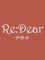 レディア 伊勢店(Re:Dear)/Re:Dear 伊勢店