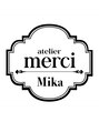 アトリエ メルシー 代々木(atelier merci) Mika 