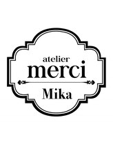 アトリエ メルシー 代々木(atelier merci) Mika 