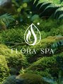 フローラ スパ(FLORA SPA)/FLORA SPA