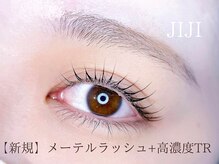 ジジ 梅田(JIJI)/メーテルラッシュ＆TR