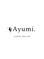 アユミ アイラッシュ サロン プロ ドレ(Ayumi.) Ayumi. dre《201》