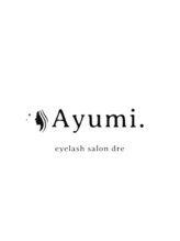 アユミ アイラッシュ サロン プロ ドレ(Ayumi.) Ayumi. dre《201》