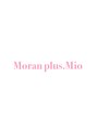 モランプラス 豊田店(Moran Plus) MIO 