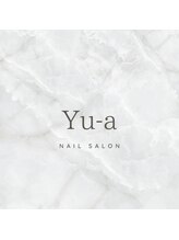 ネイルサロン ユーア(Yu a) ネイリスト