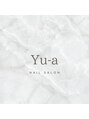 ネイルサロン ユーア(Yu a) ネイリスト
