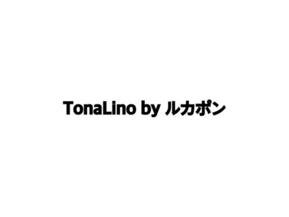 TonaLino by ルカポンの写真