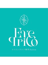 イヴ トリコ(Eve Trico) Eve Trico