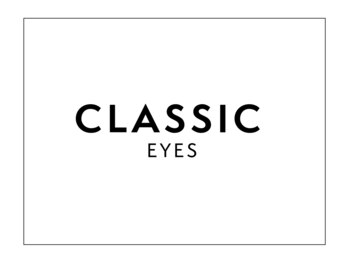 クラシック アイズ(CLASSIC EYES)/クラシックアイズです☆