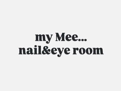 myMee...nail&eye room【2/16 NEW OPEN (予定)】の写真