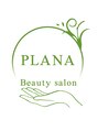 プラナ(PLANA)/PLANAスタッフ