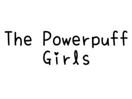 The Powerpuff Girls