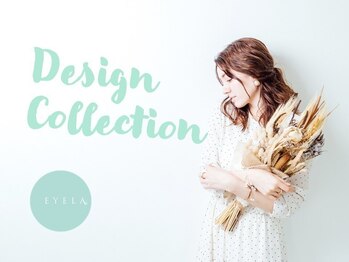 アイラ 亀田店(EYELA)/EYELA デザインコレクション