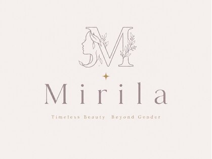 Mirila【ミリラ】脱毛/VIO/毛穴/美白/シミケア/ピーリング/小顔/痩身/メンズの写真