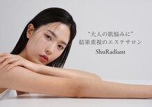 シューラディアント(ShuRadiant)