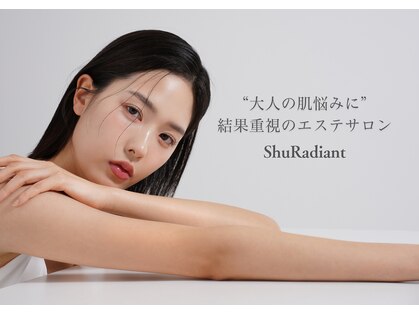 シューラディアント(ShuRadiant)の写真