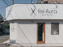リオーラ(Re Aura)の雰囲気(外観)