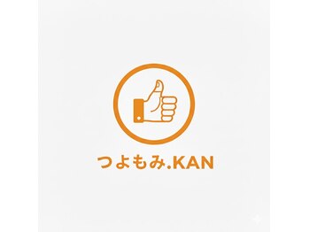 つよもみ.KAN【12/21　NEW OPEN（予定）】
