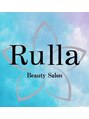 ビューティーサロン ルーラ(Rulla)/Ｒｕｌｌａ　【ルーラ】